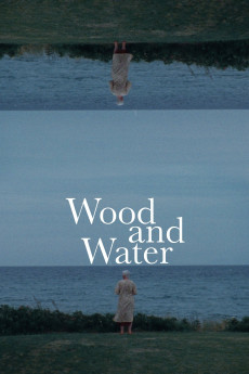 Wood and Water (2021) download