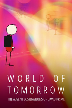 World of Tomorrow Episode Three: The Absent Destinations of David Prime (2020) download