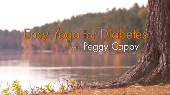 Yoga for the Rest of Us with Peggy Cappy: Easy Yoga for Diabetes (2016) download