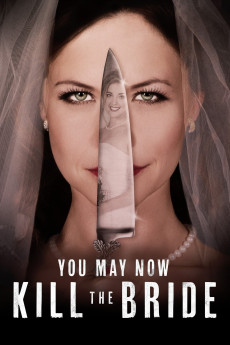 You May Now Kill the Bride (2016) download
