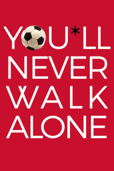 You'll Never Walk Alone (2017) download