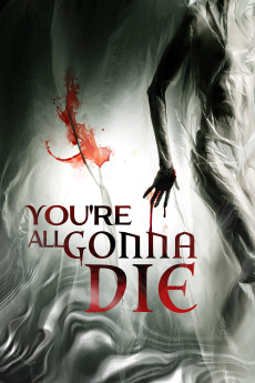 You're All Gonna Die (2023) download